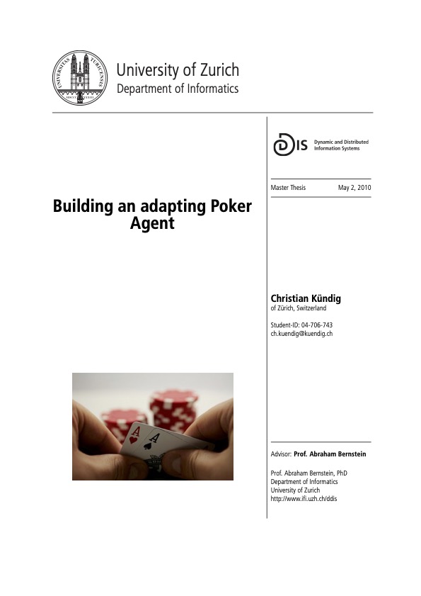 Building an adapting Poker Agent, Christian Kündig, 2010, University of Zürich