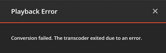 conversion failed. the transcoder exited due to an error